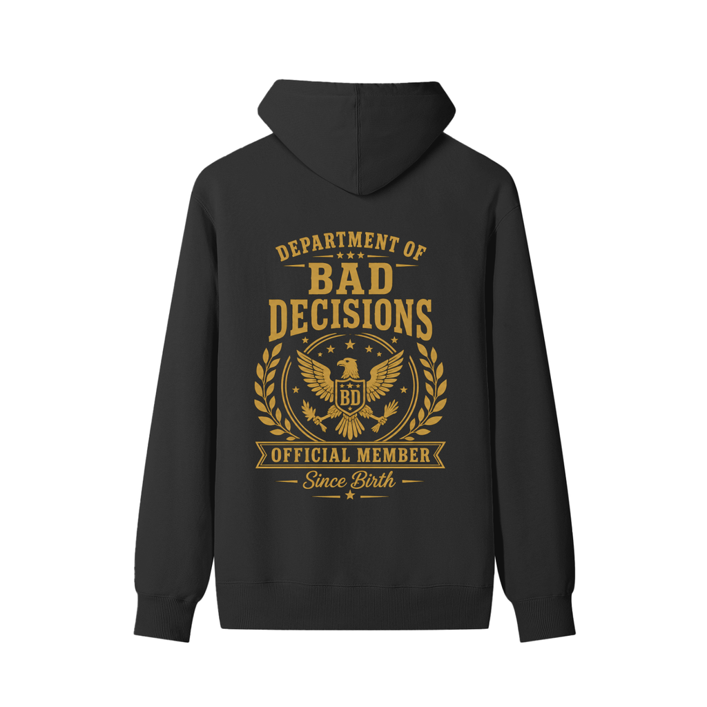 Department of Bad Decisions Hoodie