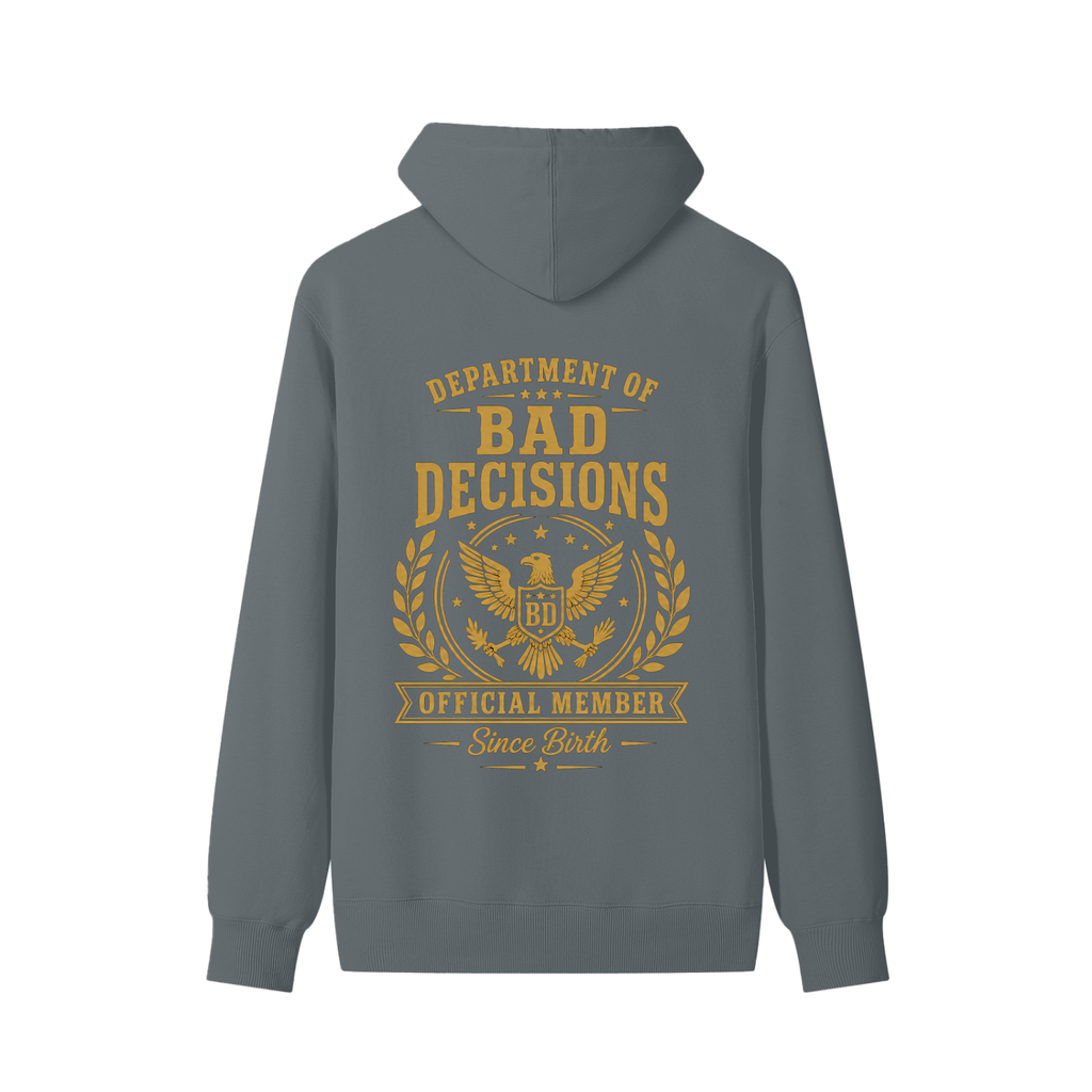 Department of Bad Decisions Hoodie