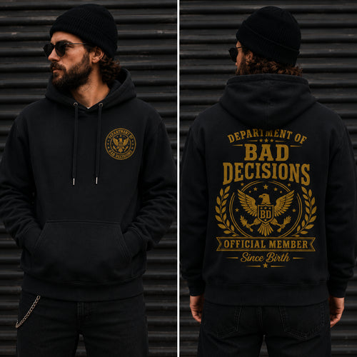 Department of Bad Decisions Hoodie